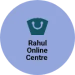 Business logo of Rahul Online Centre