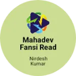 Business logo of Mahadev fansi Readymades