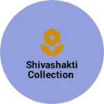 Business logo of Shivashakti collection