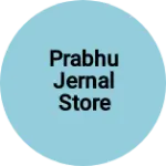 Business logo of Prabhu jernal store
