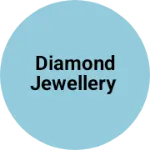 Business logo of Diamond Jewellery