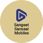 Business logo of Sangeet sansaar mobiles