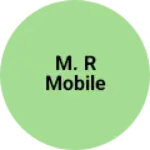Business logo of M. R Mobile