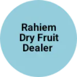 Business logo of Rahiem dry fruit dealer