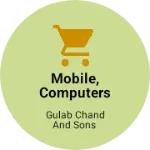 Business logo of Mobile, computers sale purchase