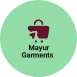 Business logo of Mayur Garments