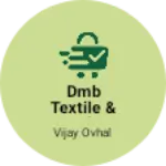 Business logo of dmb textile & manufacturere