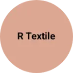 Business logo of R textile