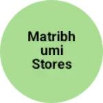 Business logo of Matribhumi stores