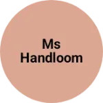Business logo of Ms handloom