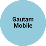 Business logo of Gautam Mobile