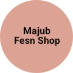Business logo of Majub fesn shop