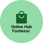 Business logo of ONLINE HUB FOOTWEAR