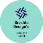 Business logo of Sreshta design's