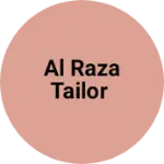 Business logo of Al Raza tailor