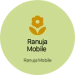 Business logo of Ranuja mobile