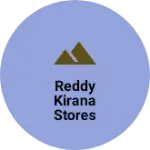 Business logo of Reddy kirana stores