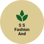 Business logo of S S FASHION AND MATCHING
