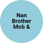 Business logo of NAN BROTHER mob & gen. store