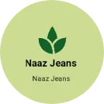 Business logo of Naaz jeans