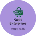 Business logo of SUBHI ENTERPRISES