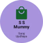 Business logo of S S MUMMY COLLECTION ENTERPRISES