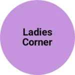 Business logo of Ladies corner