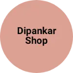 Business logo of Dipankar shop