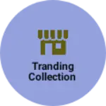 Business logo of Tranding collection
