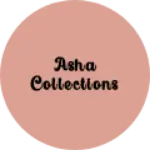 Business logo of Asha collections