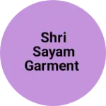 Business logo of Shri Sayam garment
