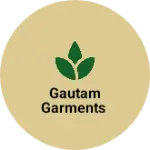 Business logo of Gautam Garments