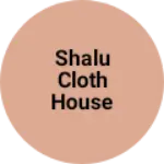 Business logo of Shalu cloth house