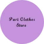 Business logo of Pari clothes store