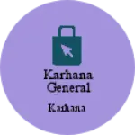 Business logo of Karhana General Store