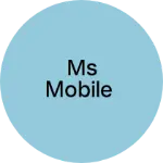 Business logo of Ms Mobile