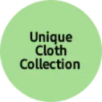 Business logo of Unique cloth collection