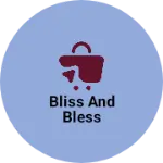 Business logo of Bliss and bless