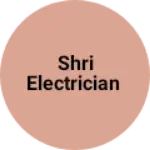 Business logo of Shri Electrician