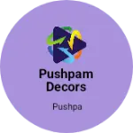 Business logo of Pushpam decors