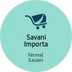 Business logo of Savani importa export pvt ltm