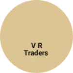 Business logo of V R Traders