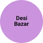 Business logo of Desi Bazar