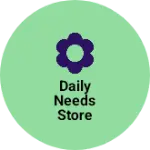 Business logo of Daily needs store