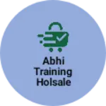 Business logo of ABHI TRAINING HOLSALE