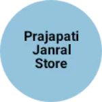 Business logo of Prajapati janral store khanpur