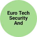 Business logo of Euro Tech Security and Solutions