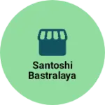 Business logo of Santoshi Bastralaya