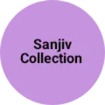 Business logo of Sanjiv collection