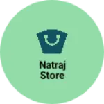Business logo of Natraj store